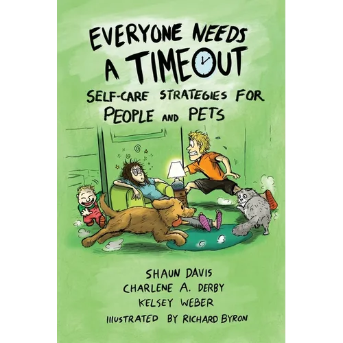 Everyone Needs A Timeout: Self-Care Strategies for People and Pets