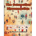 The Connection Disconnection: Finding and Aligning with the Right Community