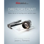 FilmSkills Director's Craft: Master the art of directing actors and the camera