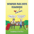 Windsor Park Boys Reminisce: Laughing at the Past