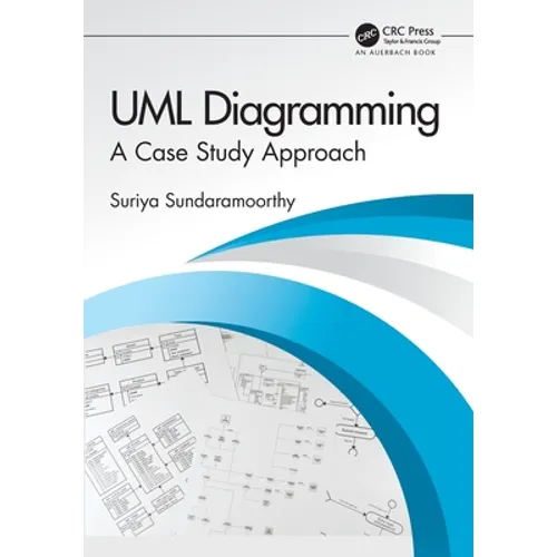 UML Diagramming: A Case Study Approach