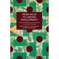 From Value to Uneven Development: Selected Writings by John Weeks in the Marxist Tradition