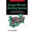 Energy-Efficient Building Systems: Green Strategies for Operation and Maintenance