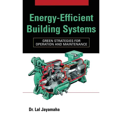 Energy-Efficient Building Systems: Green Strategies for Operation and Maintenance