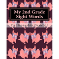 My 2nd Grade Sight Words: My 2nd Grade Sight Words