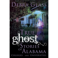 True Ghost Stories of Alabama Colleges and Universities