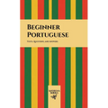 Beginner Portuguese: Texts, Questions, and Answers