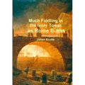 Much Fiddling in the Ivory Tower as Rome Burns