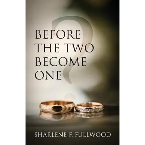 Before The Two Become One