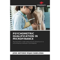 Psychometric Qualification in Microfinance