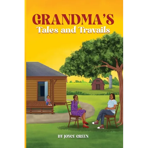 Grandma's Tales and Travails