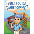 Will You Be There For Me?