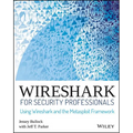 Wireshark for Security Professionals: Using Wireshark and the Metasploit Framework
