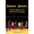Zoomy Zoomy: improv games and exercises for groups