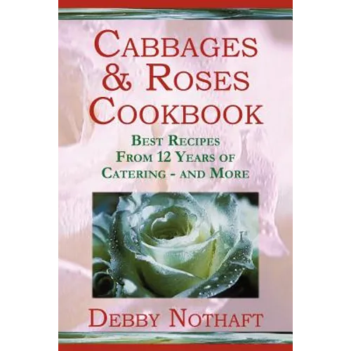 Cabbages and Roses