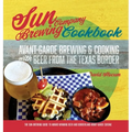Sun Brewing Company Cookbook