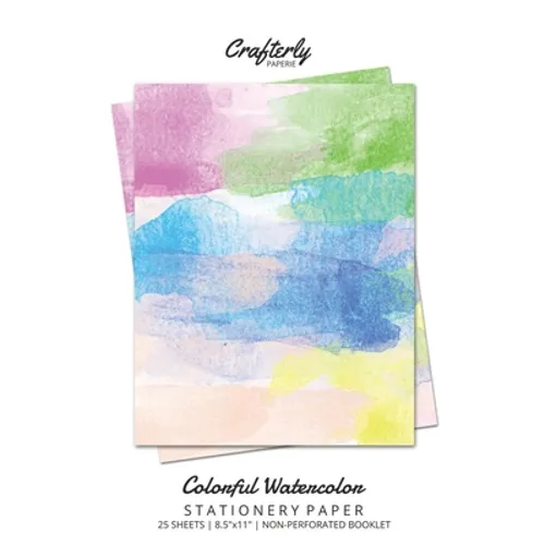 Colorful Watercolor Stationery Paper: Cute Letter Writing Paper for Home, Office, 25 Count, Art Print