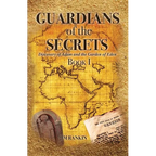 Guardians of the Secrets Book I