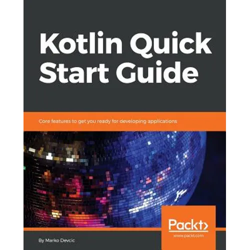 Kotlin Quick Start Guide