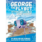 George the Flybot and the Lost Camera on Mount Everest
