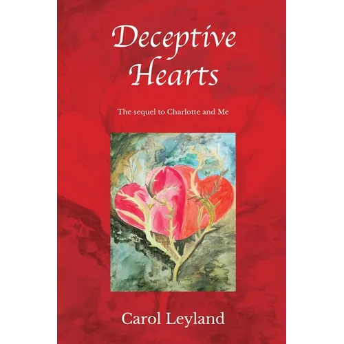 Deceptive Hearts: Sequel to Charlotte and Me