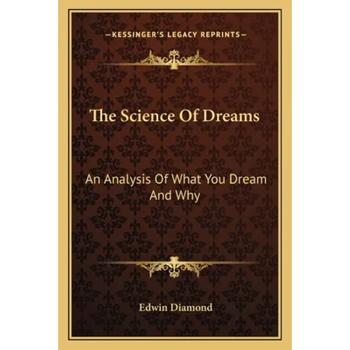 The Science Of Dreams: An Analysis Of What You Dream And Why