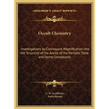 Occult Chemistry: Investigations by Clairvoyant Magnification into the Structure of the Atoms of the Periodic Table and Some Compounds