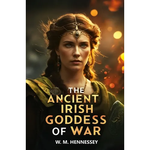 The Ancient Irish Goddess of War