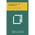 The Song Of The Tekakwitha: The Lily Of The Mohawks