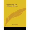 Sabbatai Zevi The Cabalistic Messiah