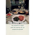 The Edible South: The Power of Food and the Making of an American Region