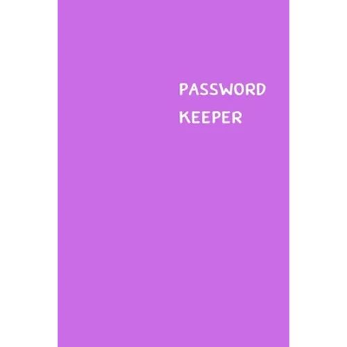 Password Keeper: Size (6 x 9 inches) - 100 Pages - Lilac Cover: Keep your usernames, passwords, social info, web addresses and security