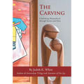 The Carving: Celebrating Womanhood Through Stories and Skits