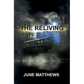 The Reliving: A True Story