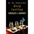 Deep Tasting Chocolate & Whiskey