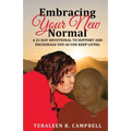 Embracing Your New Normal: A 21 Day Devotional to Support and Encourage You as You Keep Living