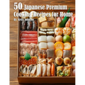 50 Japanese Premium Cooking Recipes for Home