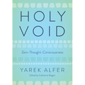 Holy Void: Zero-Thought-Consciousness