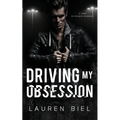Driving my Obsession: A Dark Hitchhiker Romance