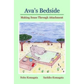 Ava's Bedside: Making Sense Through Attachment