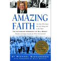 Amazing Faith: The Authorized Biography of Bill Bright, Founder of Campus Crusade for Christ