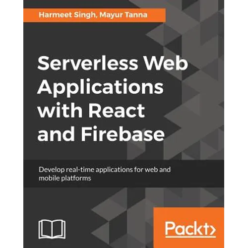 Serverless Web Applications with React and Firebase