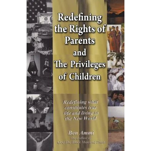 Redefining the Rights of Parents & The Privileges of Children