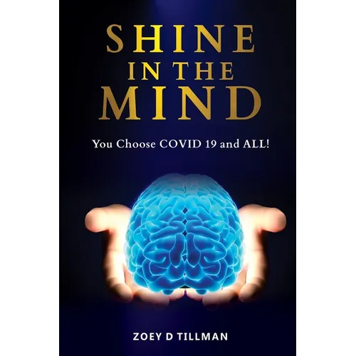 Shine In The Mind: You Choose? COVID-19 and All!