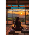 The Mindful Journey: Discovering Peace and Clarity in Everyday Life
