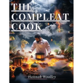 The Compleat Cook: Expertly Prescribing The Most Ready Wayes, Whether Italian, Spanish Or French