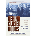 Behind Closed Doors: In the Room with Reagan & Nixon