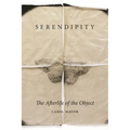 Serendipity: The Afterlife of the Object