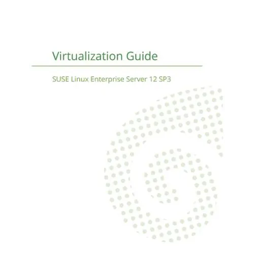 SUSE Linux Enterprise Server 12 - Virtualization Guide