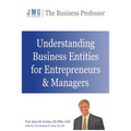 Understanding Business Entities for Entrepreneurs & Managers